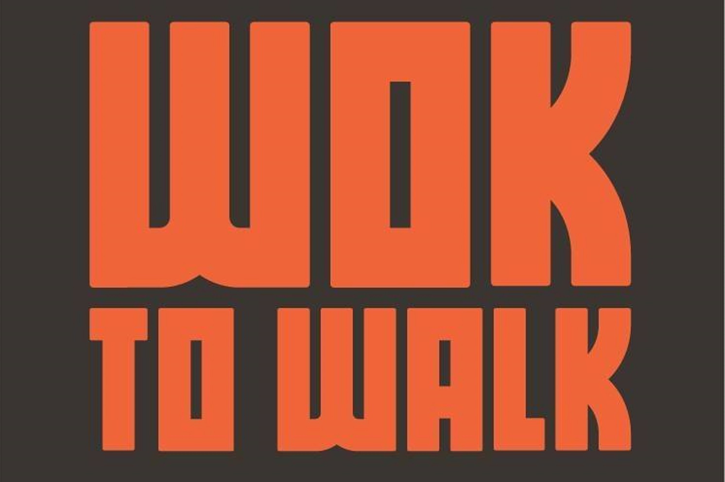 Wok to Walk